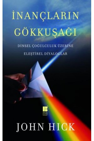 İnançların Gökkuşağı…