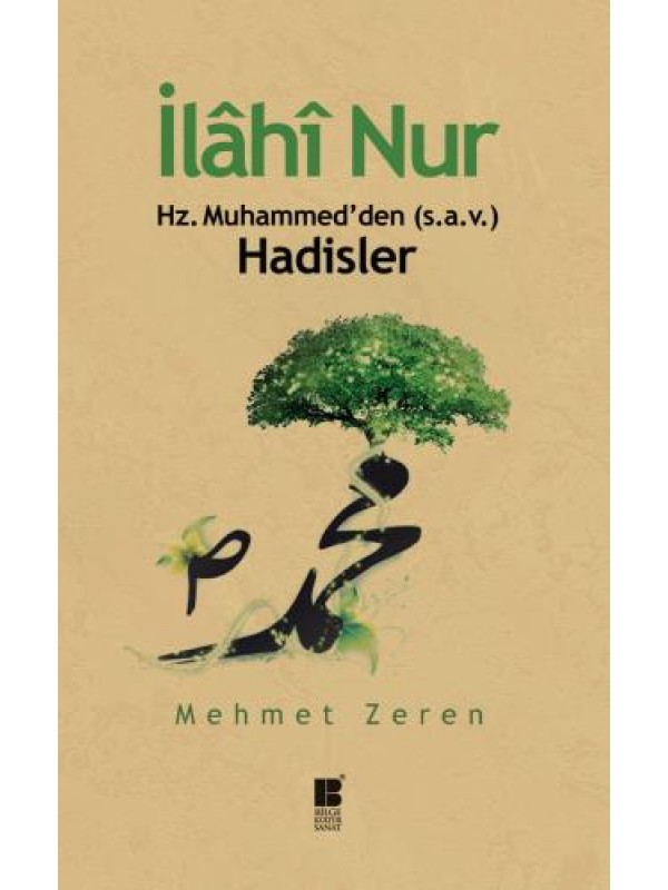 İlahî Nur Hz. Muhammed'den Hadisler…