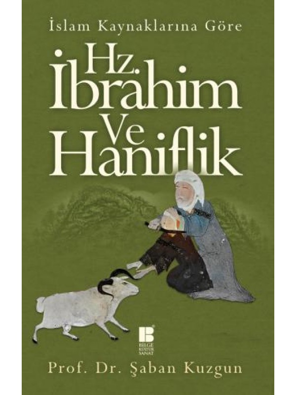 Hz.İbrahim ve Haniflik…