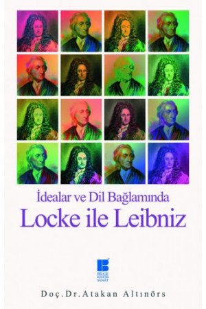 İdealar ve Dil Bağlamında Locke ile Leibniz…
