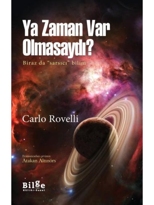 Ya Zaman Var Olmasaydı-Biraz da Sarsıcı Bilim…