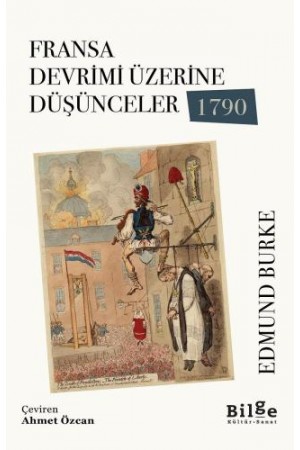 Fransa Devrimi Üzerine Düşünceler, 1790…