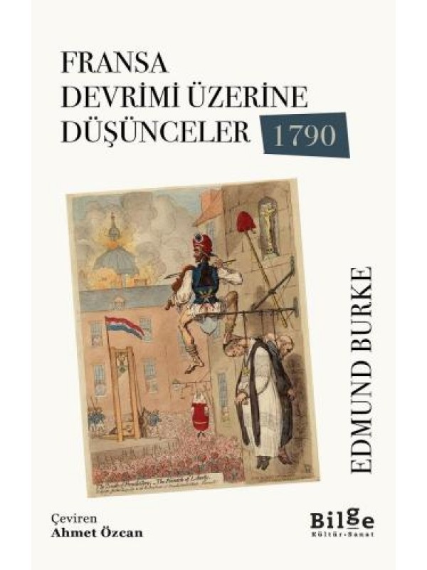 Fransa Devrimi Üzerine Düşünceler, 1790…