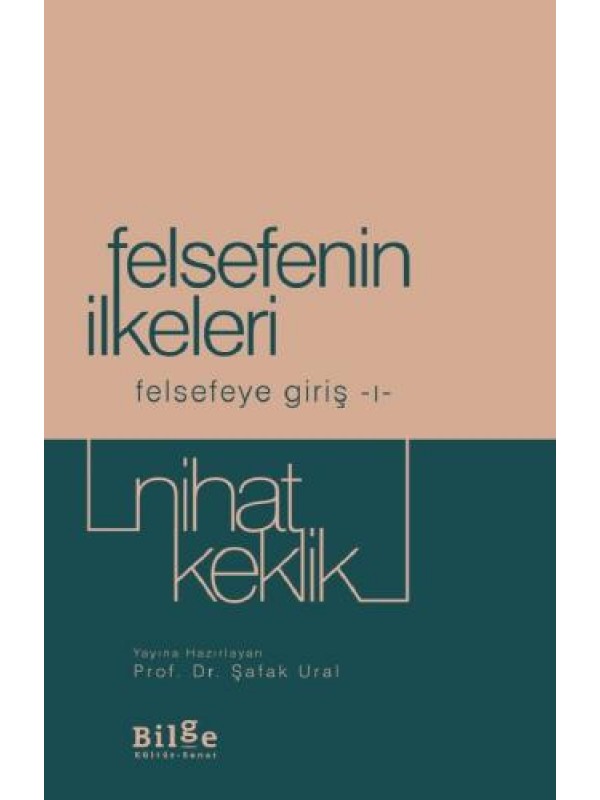Felsefenin İlkeleri / Felsefeye Giriş 1…