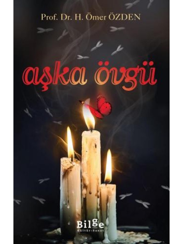 Aşka Övgü…
