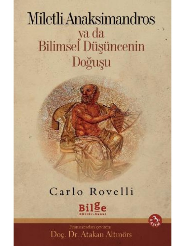 Miletli Anaksimandros ya da Bilimsel Düşüncenin Doğuşu…