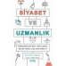 Siyaset Ve Uzmanlık;Demokratik Bir Toplumda