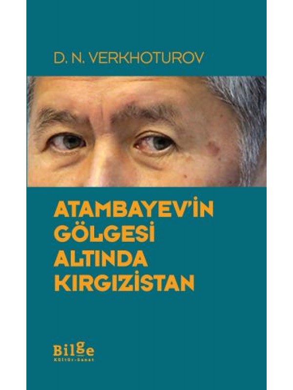 Atambayev'in Gölgesi Altında Kırgızistan…