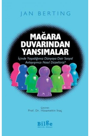 Mağara Duvarından Yansımalar…
