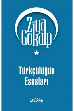 Türkçülüğün Esasları…