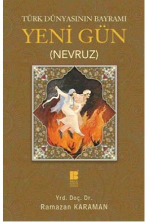 Türk Dünyasının Bayramı Yeni Gün (Nevruz)…