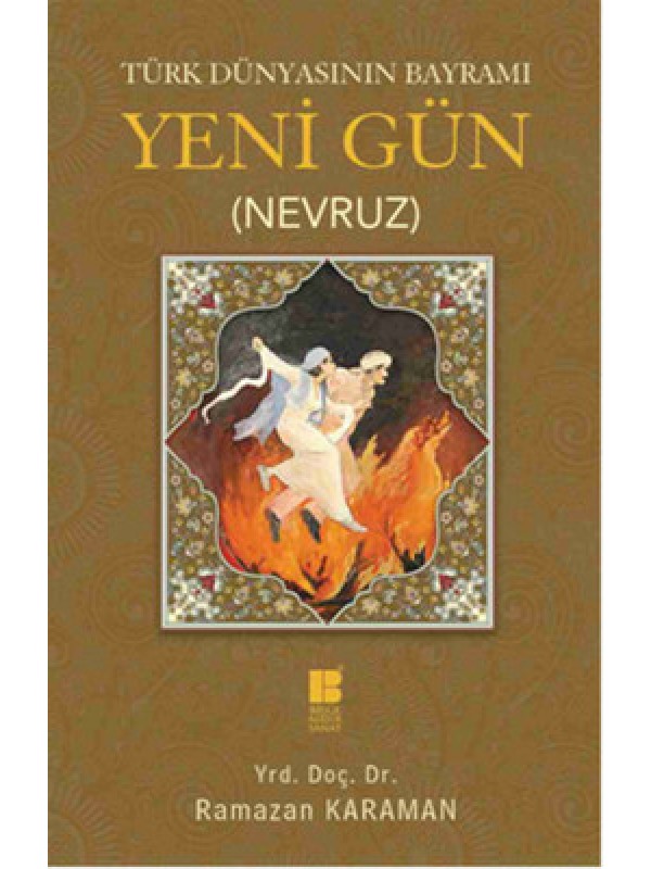 Türk Dünyasının Bayramı Yeni Gün (Nevruz)…