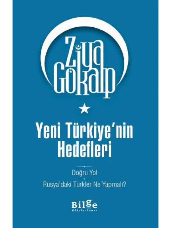 Yeni Türkiye'nin Hedefleri - Doğru Yol - Rusya'daki Türkler Ne Yapmalı…